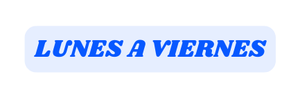 LUNES A VIERNES